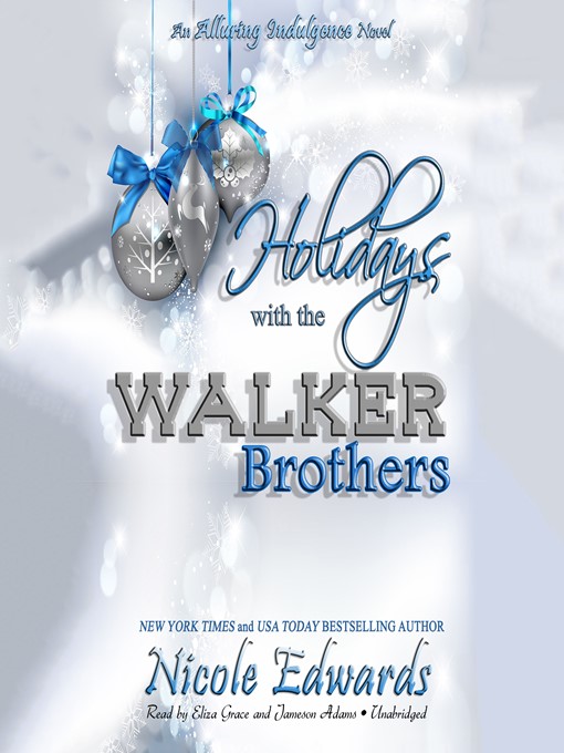 Title details for Holidays with the Walker Brothers by Nicole Edwards - Available